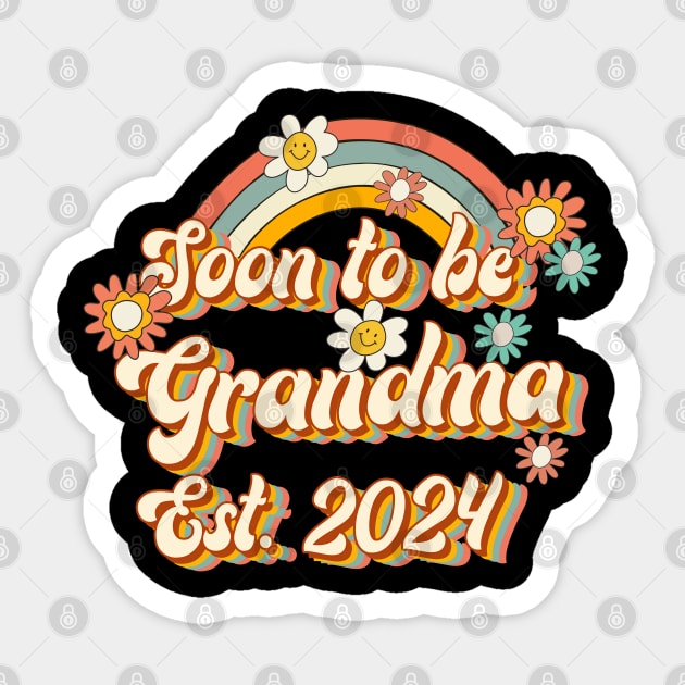 Soon To Be Grandma Est. 2024 Family 60s 70s Hippie Costume Sticker by Rene	Malitzki1a